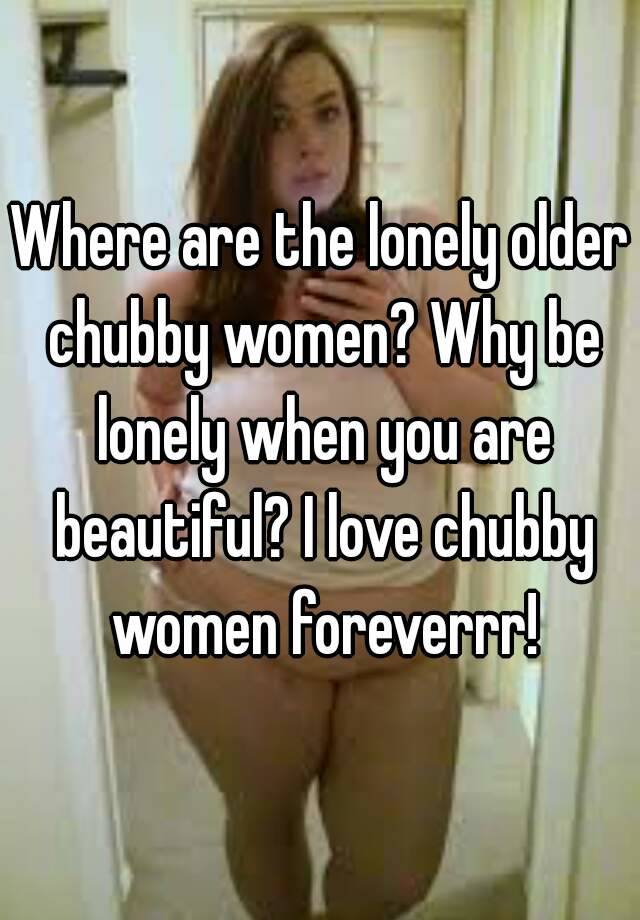 Chubby Older Women